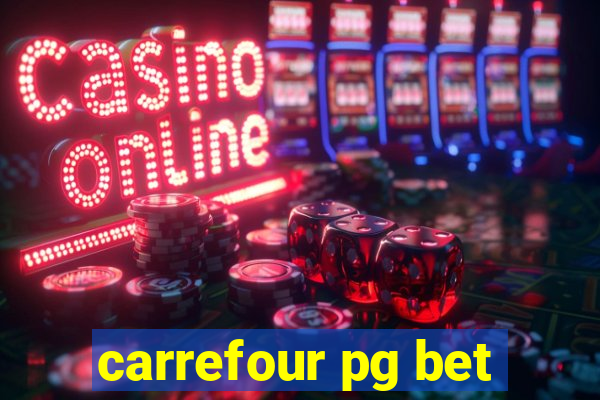 carrefour pg bet